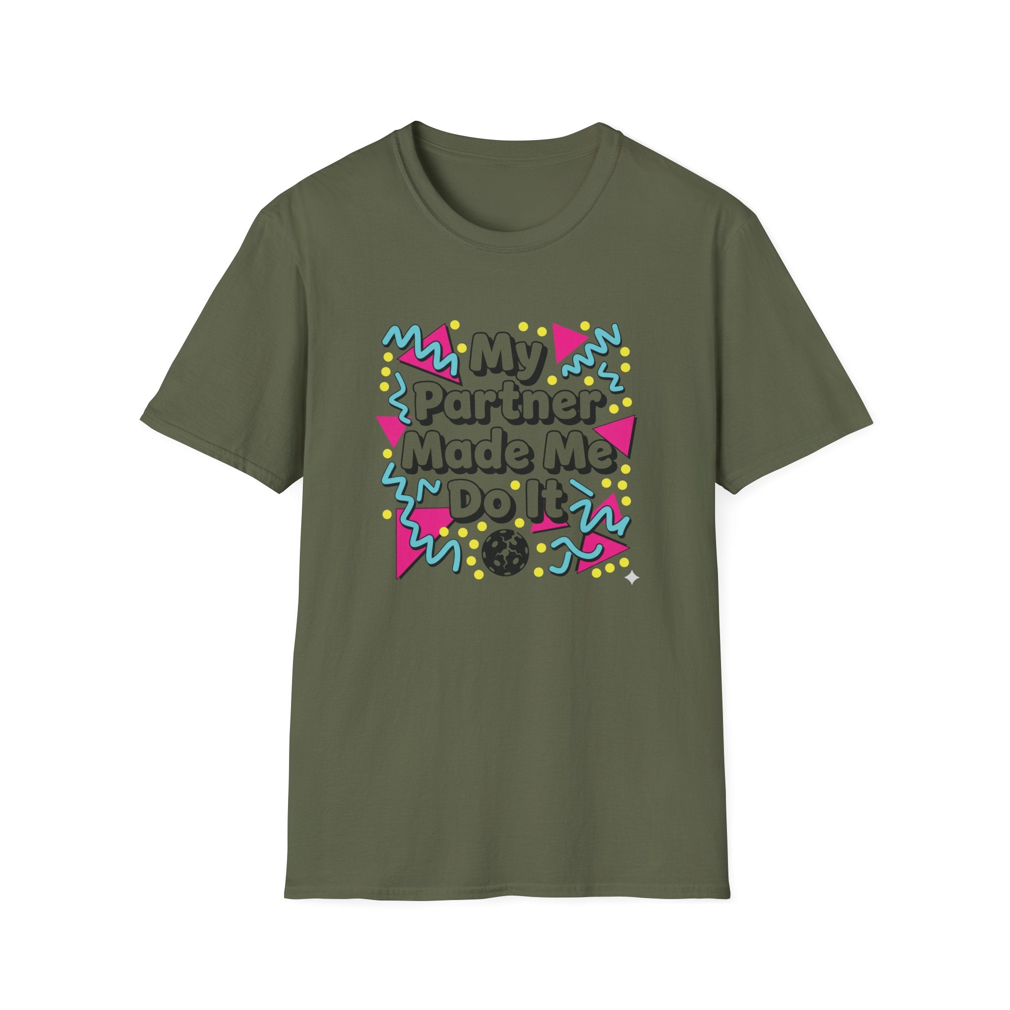 My Partner Made Me Do It T-Shirt