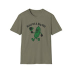 Kind Of A Big Dill T-Shirt