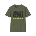 I Brought A Six Pack T-Shirt