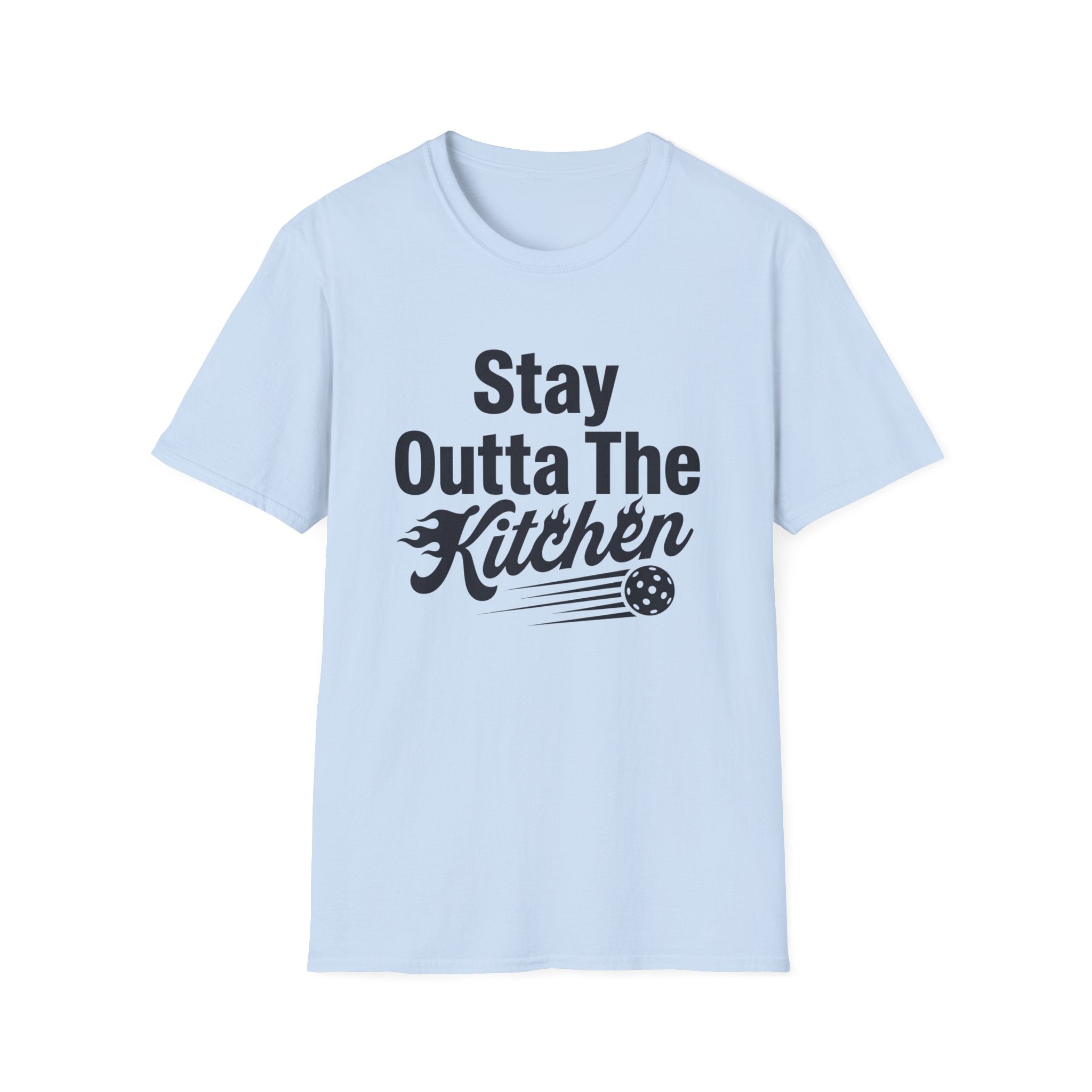 Stay Outta The Kitchen T-Shirt