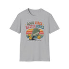 Good Vibes Better Dinks T-Shirt