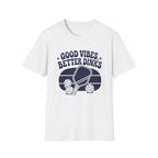 Good Vibes Better Dinks T-Shirt