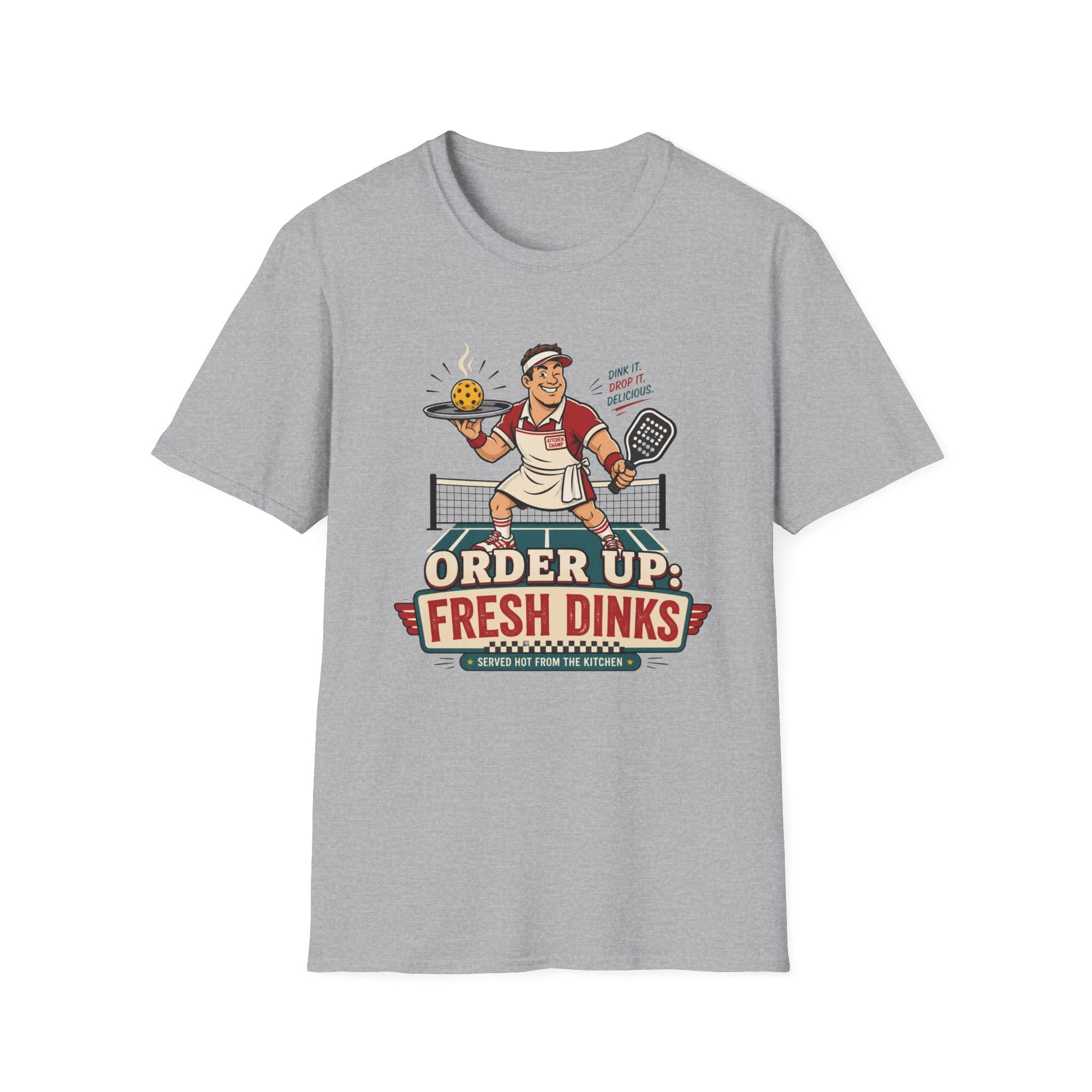 Order Up Fresh Dinks T-Shirt