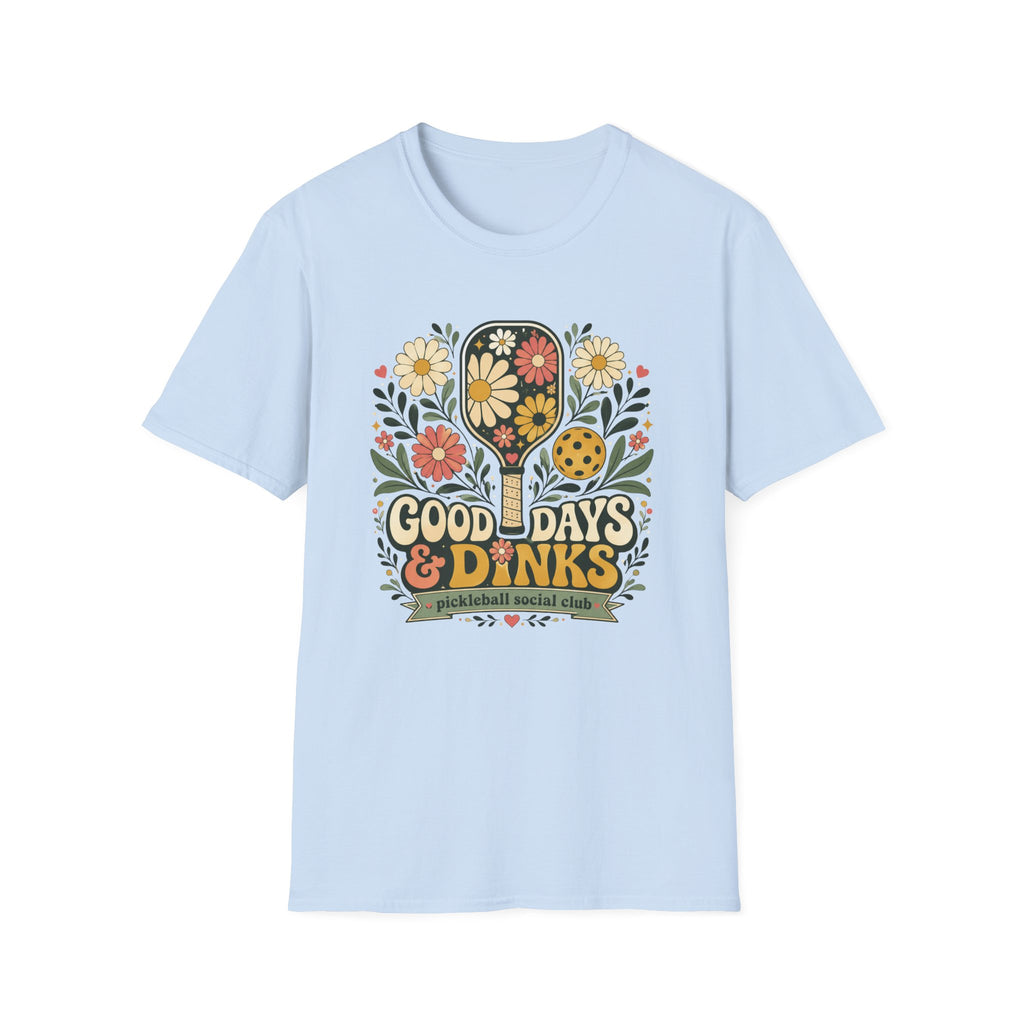 Good Days & Dinks T-Shirt