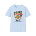 Rally Local T-Shirt