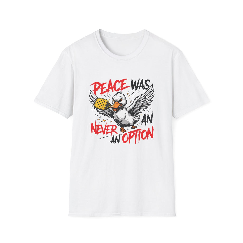 Peace Was Never An Option T-Shirt