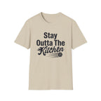 Stay Outta The Kitchen T-Shirt