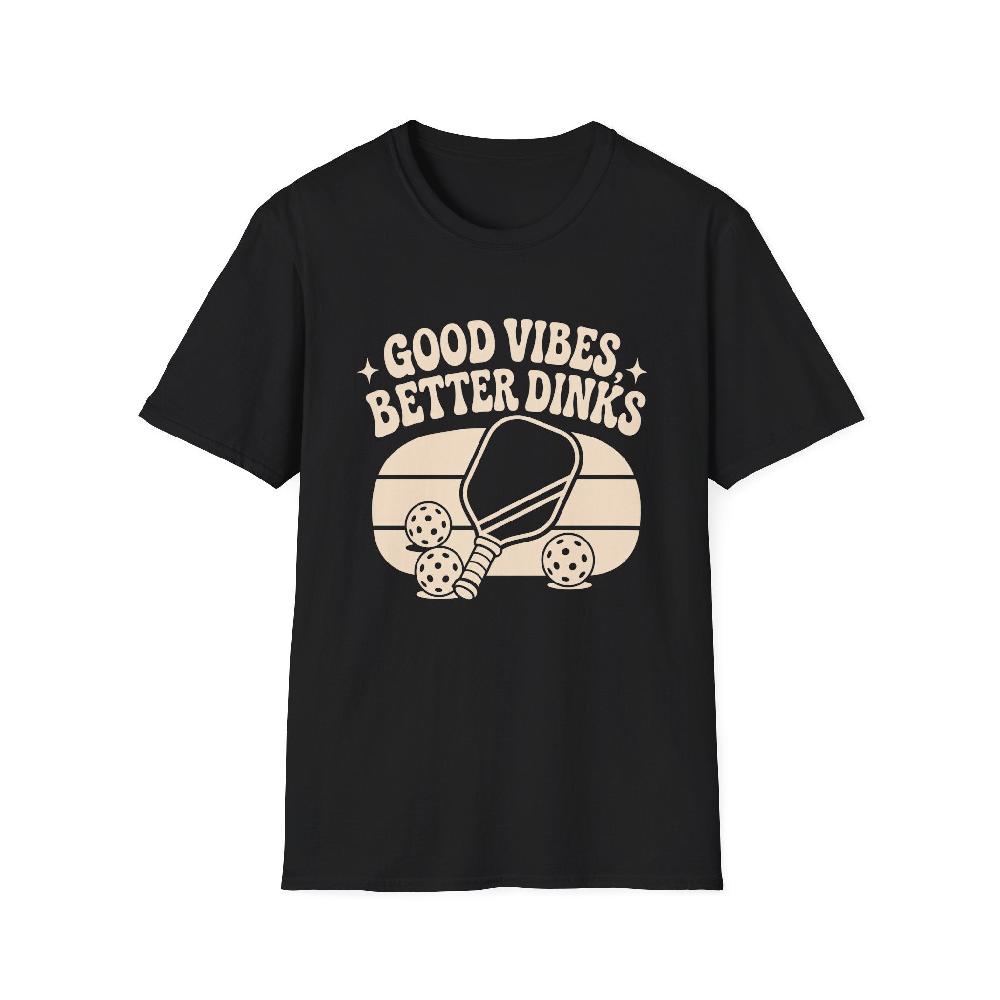 Good Vibes Better Dinks T-Shirt