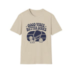 Good Vibes Better Dinks T-Shirt