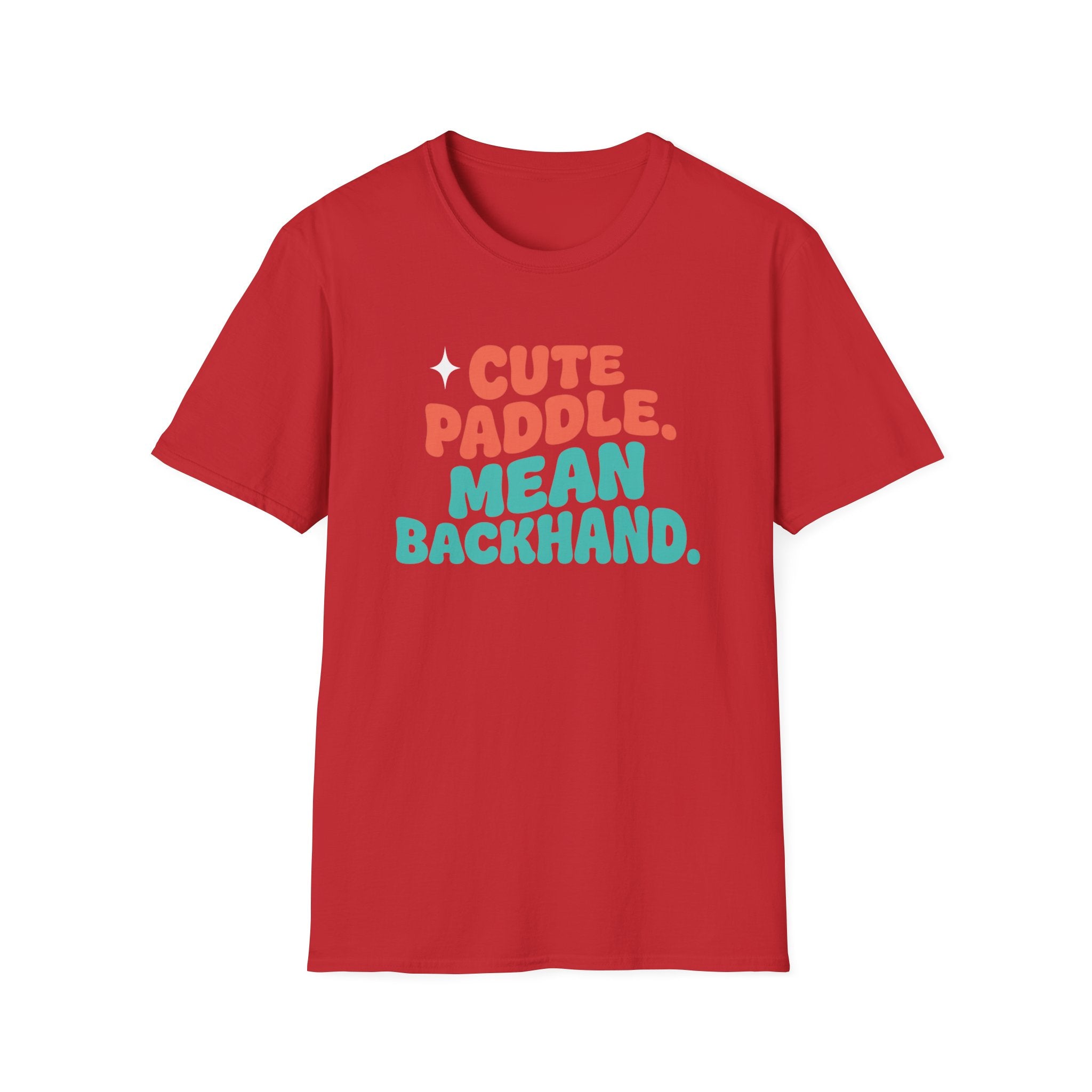 Cute Paddle Mean Backhand T-Shirt