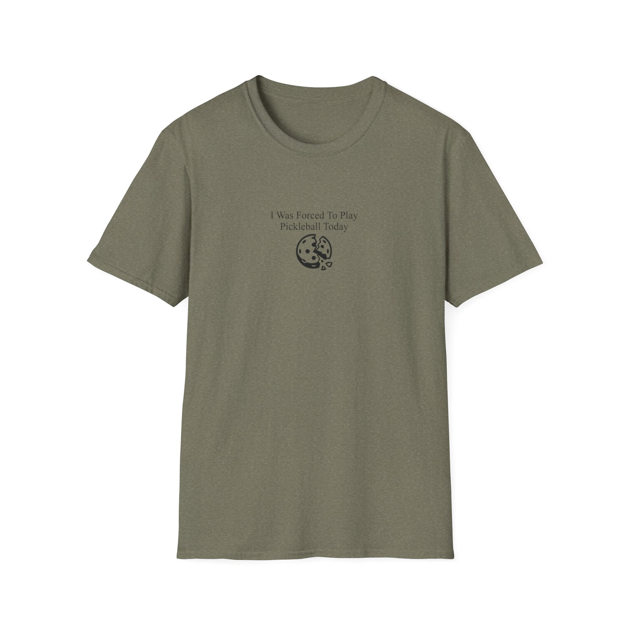 I Was Forced To Play Pickleball Today T-Shirt