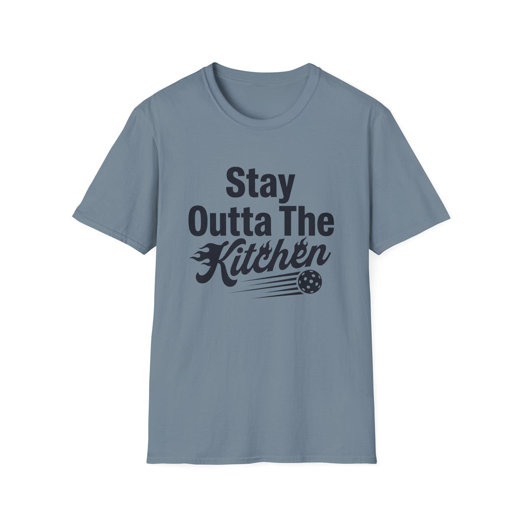 Stay Outta The Kitchen T-Shirt