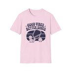 Good Vibes Better Dinks T-Shirt