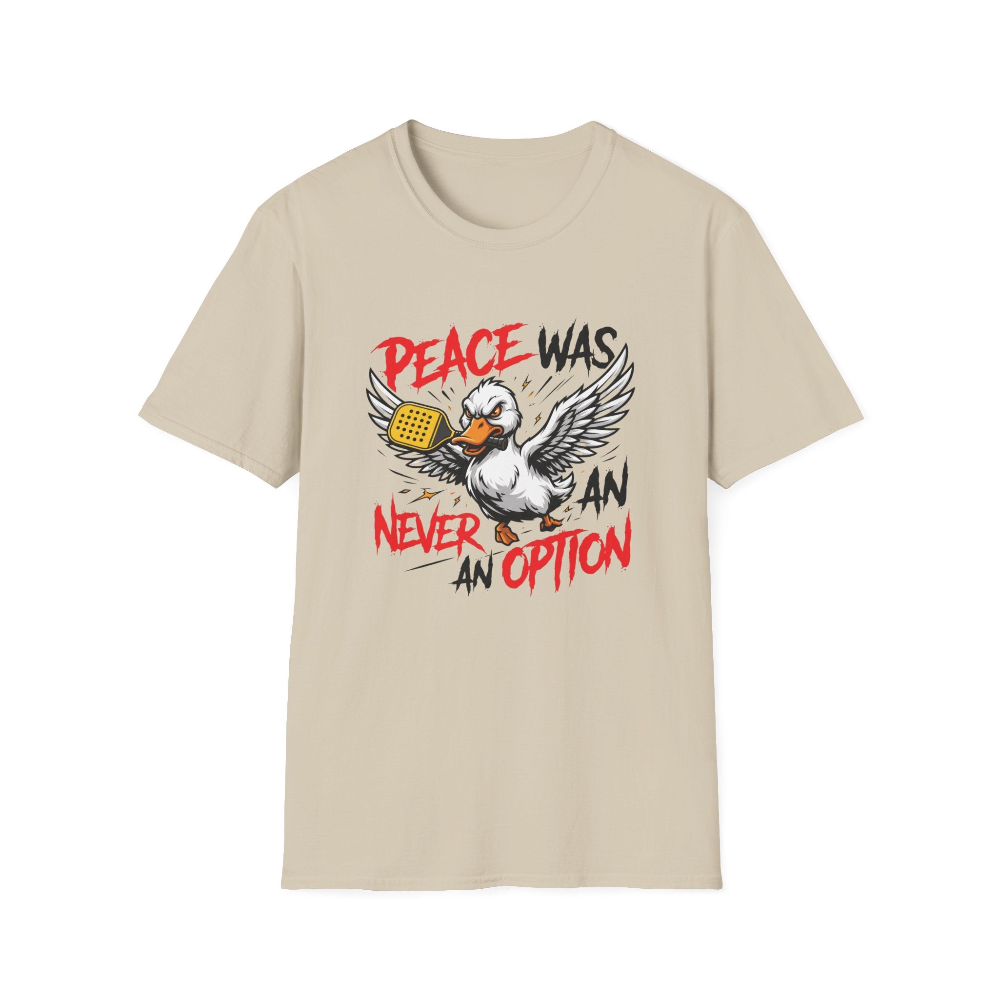 Peace Was Never An Option T-Shirt