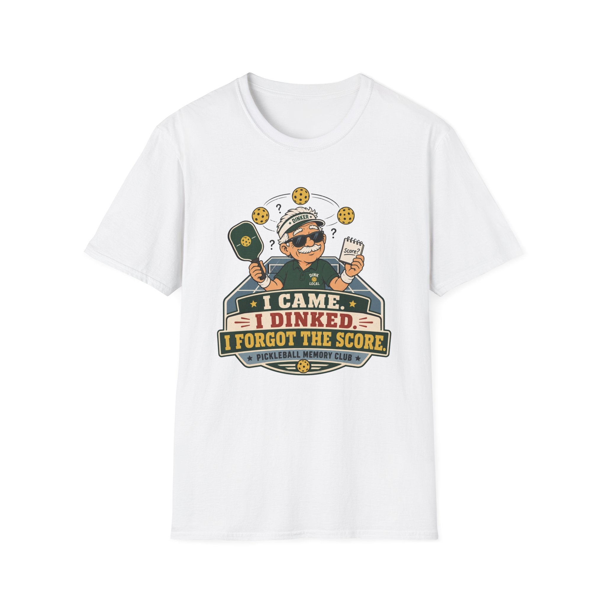 Came Dinked Forgot The Score T-Shirt