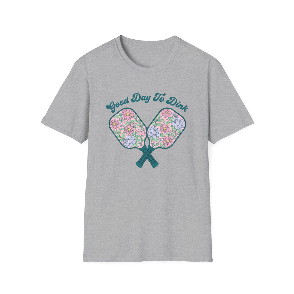 Good Day To Dink T-Shirt