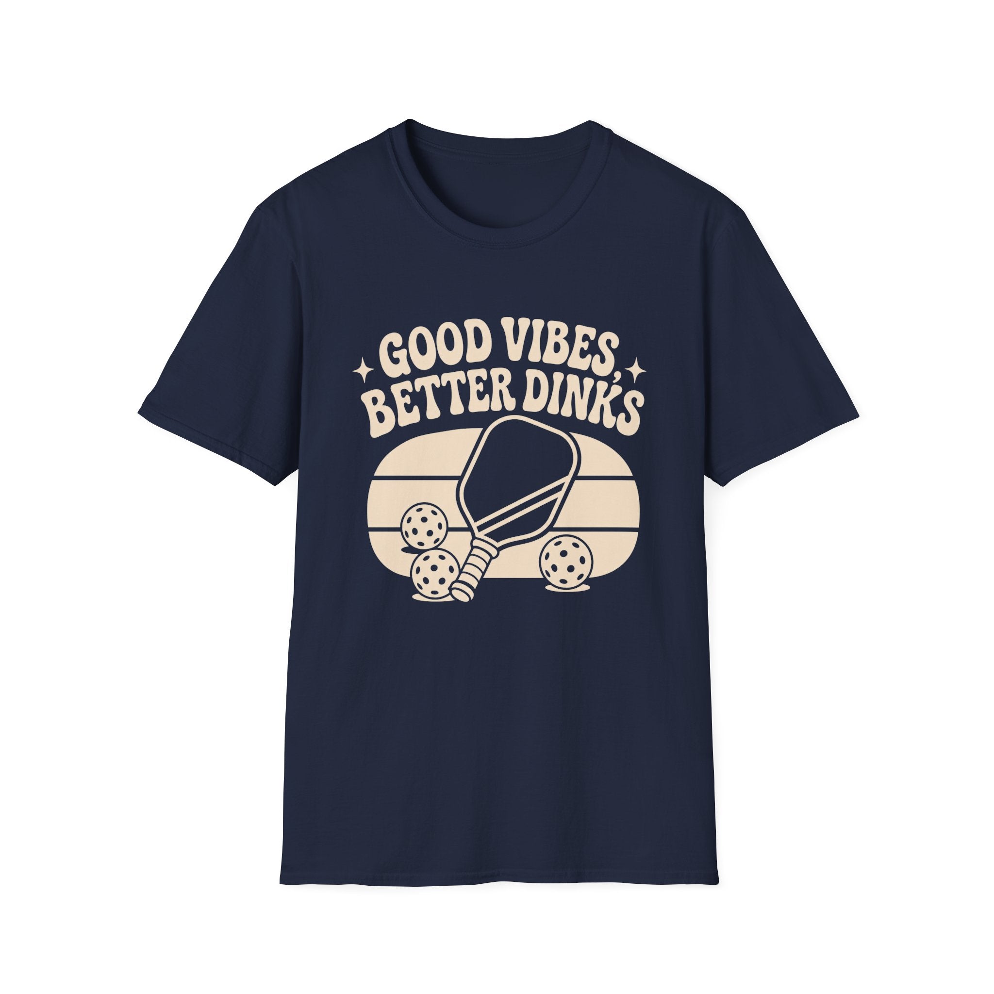 Good Vibes Better Dinks T-Shirt